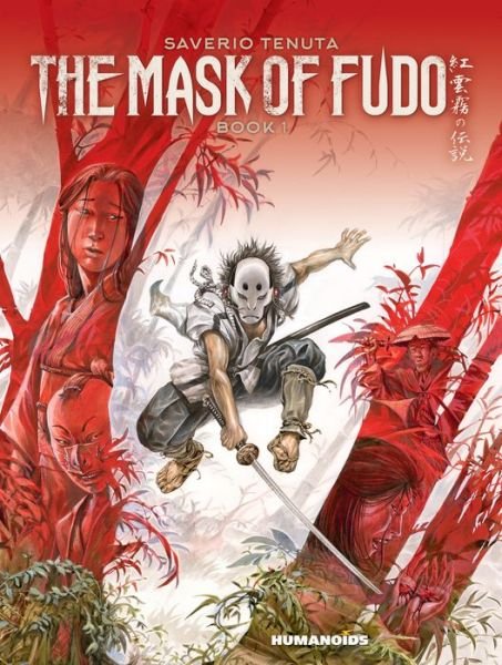 Cover for Saverio Tenuta · The Mask Of Fudo Book 1: Oversized Deluxe (Hardcover Book) (2019)