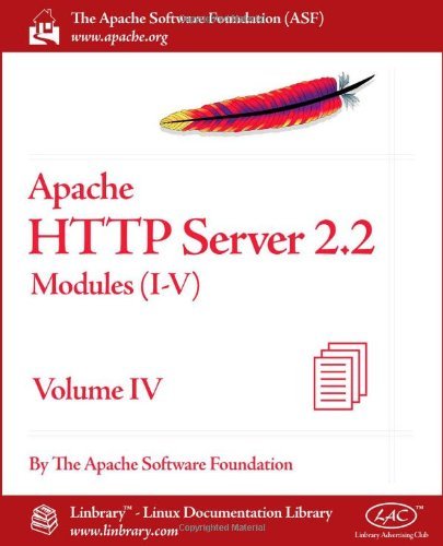 Cover for Apache Software Foundation · Apache HTTP Server 2.2 Official Documentation - Volume IV. Modules (I-V) (Paperback Bog) (2010)