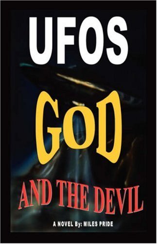Cover for Miles Pride · UFOs God and the Devil (Paperback Book) (2006)
