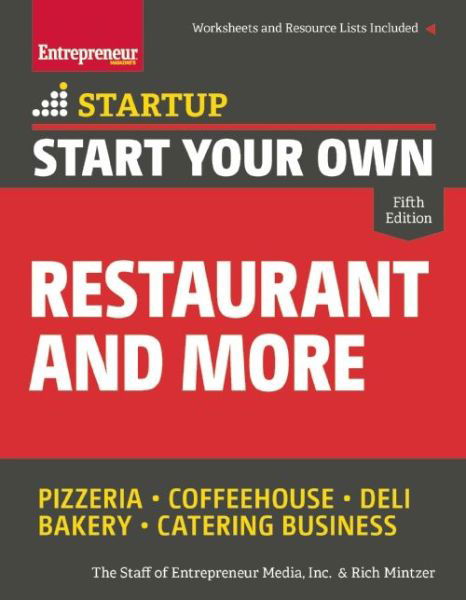 Cover for The Staff of Entrepreneur Media · Start Your Own Restaurant and More: Pizzeria, Coffeehouse, Deli, Bakery, Catering Business - StartUp Series (Pocketbok) [Fifth edition] (2016)