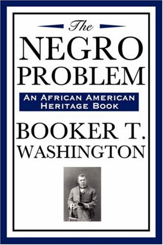 Cover for Booker T Washington · The Negro Problem (an African American Heritage Book) (Paperback Book) (2008)