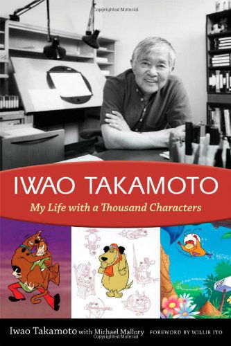 Cover for Iwao Takamoto · Iwao Takamoto: My Life with a Thousand Characters (Paperback Book) (2009)