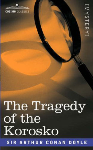 Cover for Arthur Conan Doyle · The Tragedy of the Korosko (Paperback Book) (2008)