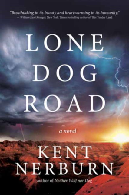 Cover for Kent Nerburn · Lone Dog Road: A Novel (Paperback Book) (2025)