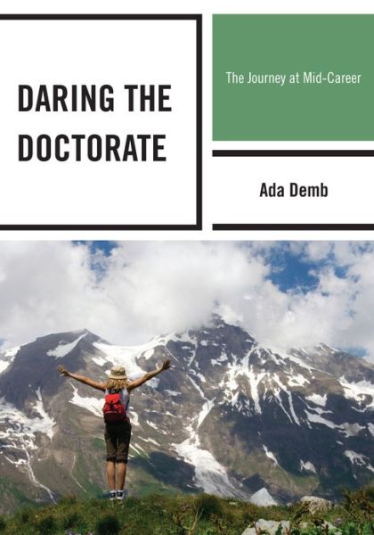 Cover for Ada Demb · Daring the Doctorate: The Journey at Mid-Career (Taschenbuch) (2012)