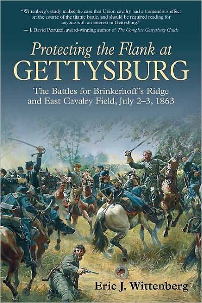 Cover for Eric J. Wittenberg · Protecting the Flank at Gettysburg: The Battles for Brinkerhoff's Ridge and East Cavalry Field, July 2-3, 1863 (Paperback Book) [Reprint edition] (2011)