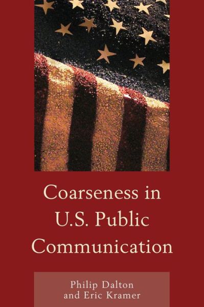 Cover for Philip Dalton · Coarseness in U.S. Public Communication (Paperback Book) (2015)