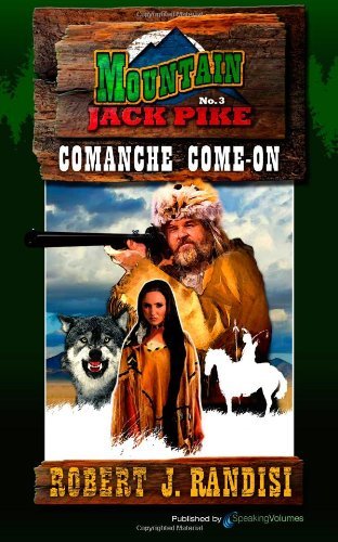 Cover for Robert J. Randisi · Comanche Come-on: Mountain Jack Pike (Volume 3) (Taschenbuch) (2012)