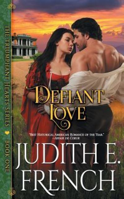 Cover for Judith E French · Defiant Love (The Triumphant Hearts Series, Book 1) (Paperback Book) (2018)