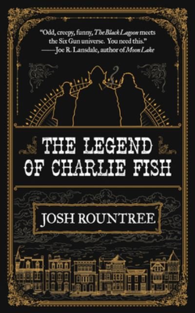 Cover for Josh Rountree · The Legend Of Charlie Fish (Taschenbuch) (2023)