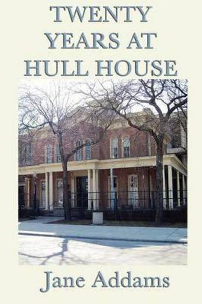 Twenty Years at Hull House - Jane Addams - Books - SMK Books - 9781617205941 - January 24, 2012