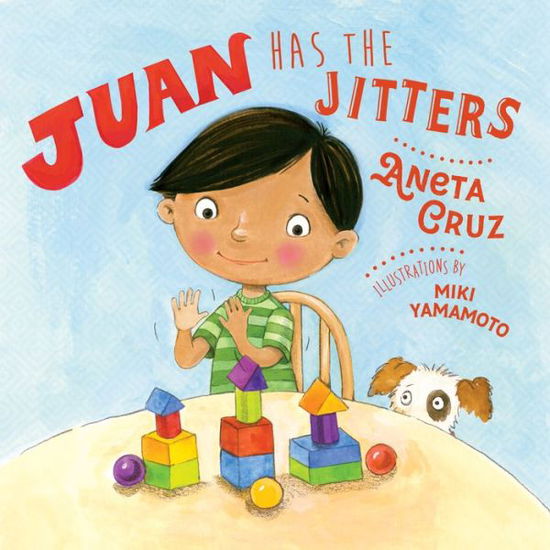 Cover for Aneta Cruz · Juan Has the Jitters (Hardcover Book) (2020)