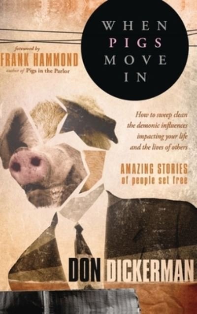 Cover for Don Dickerman · When Pigs Move In (Bok) (2009)