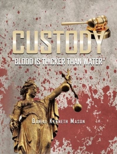 Cover for Danial Kenneth Mason · Custody (Book) (2022)