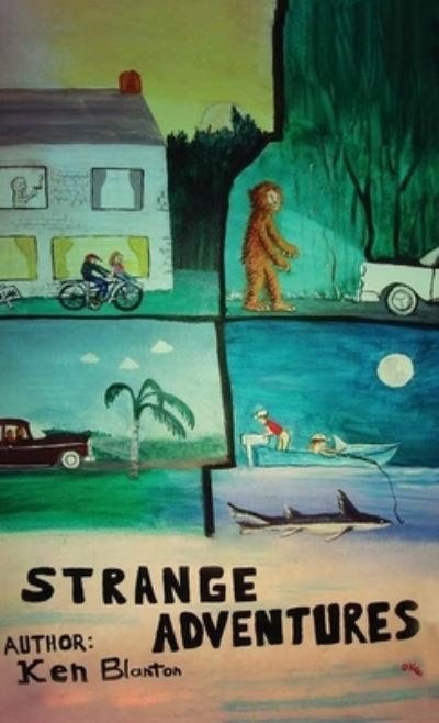 Cover for Ken Blanton · Strange Adventures (Hardcover Book) (2019)