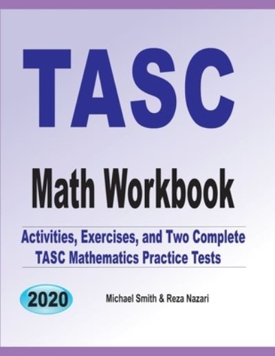 TASC Math Workbook - Michael Smith - Books - Math Notion - 9781646126941 - September 24, 2019