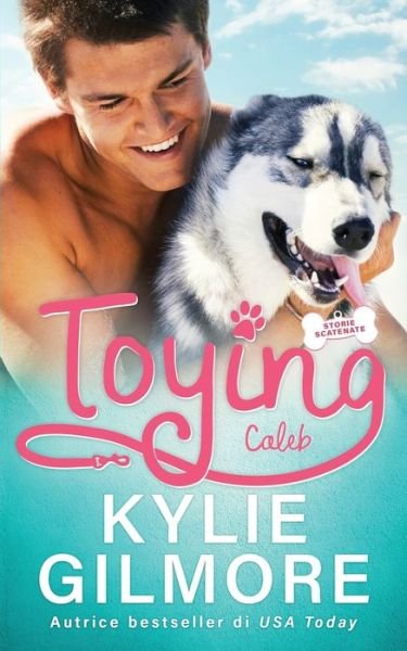 Cover for Kylie Gilmore · Toying - Caleb (Bok) (2022)