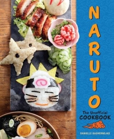 Cover for Insight Editions · Naruto: The Unofficial Cookbook (Hardcover bog) (2023)