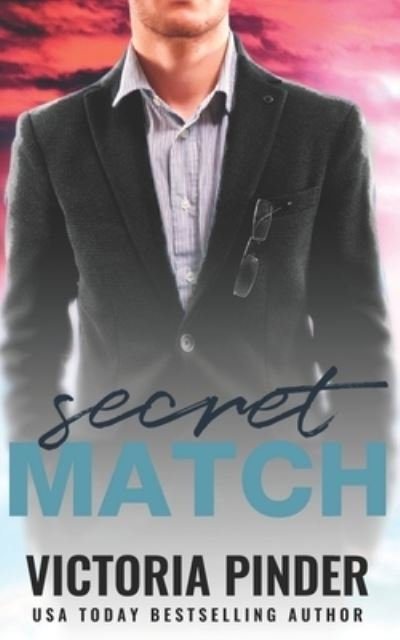 Secret Match - Victoria Pinder - Books - INDEPENDENTLY PUBLISHED - 9781658981941 - January 11, 2020