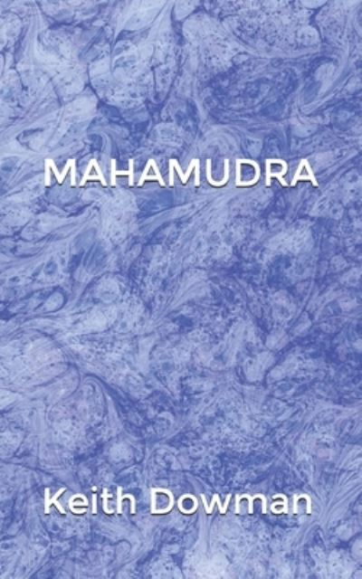 Cover for Keith Dowman · Mahamudra: The Poetry of the Mahasiddhas - Dzogchen Teaching (Paperback Book) (2020)