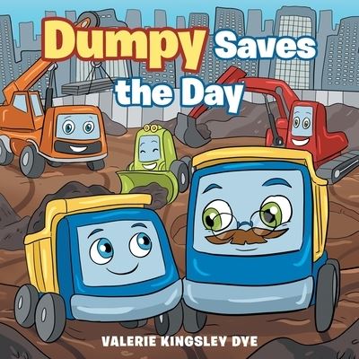Cover for Valerie Kingsley Dye · Dumpy Saves the Day (Book) (2023)