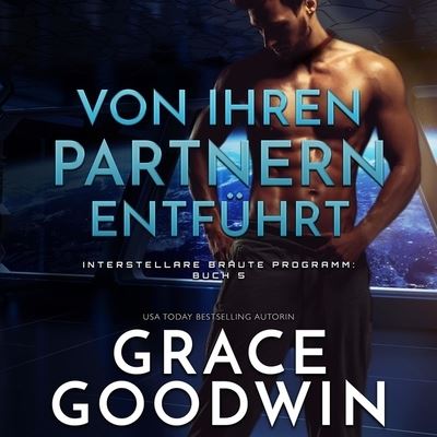 Cover for Grace Goodwin · Von Ihren Partnern Entfuhrt (CD) (2021)