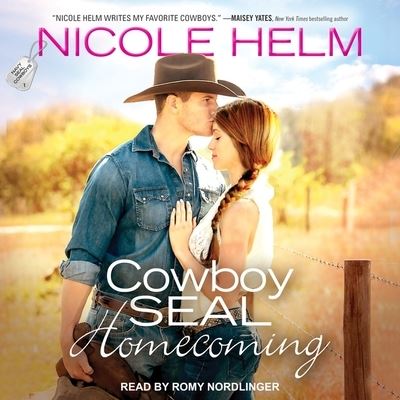 Cowboy Seal Homecoming - Nicole Helm - Musiikki - Tantor Audio - 9781665262941 - tiistai 2. tammikuuta 2018