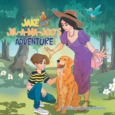 Cover for Melina And Debra Sylvestro · Jake and Jil-A-Ma-Joo's Adventure (Paperback Book) (2021)