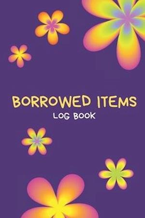 Borrowed Items logbook - Sule Notebooks - Books - Independently Published - 9781673786941 - December 10, 2019