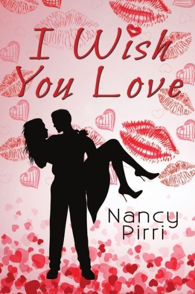 Cover for Nancy Pirri · I Wish You Love (Book) (2017)