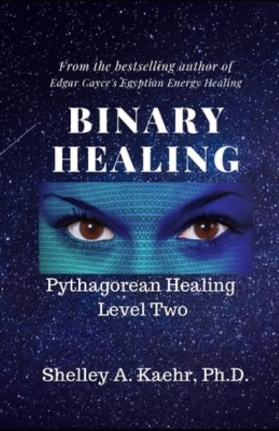 Cover for Shelley Kaehr · Binary Healing (Paperback Book) (2019)