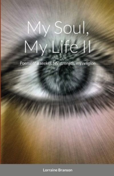 Cover for Lorraine Branson · My Soul, My Life II (Paperback Book) (2020)