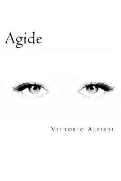 Cover for Vittorio Alfieri · Agide (Paperback Book) [Italian edition] (2018)