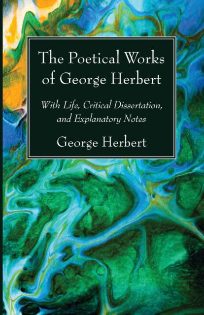 Poetical Works of George Herbert - George Herbert - Other - Wipf & Stock Publishers - 9781725298941 - March 15, 2021