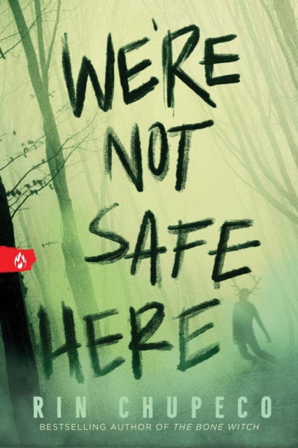 We're Not Safe Here - Rin Chupeco - Books - Sourcebooks, Inc - 9781728255941 - December 4, 2025