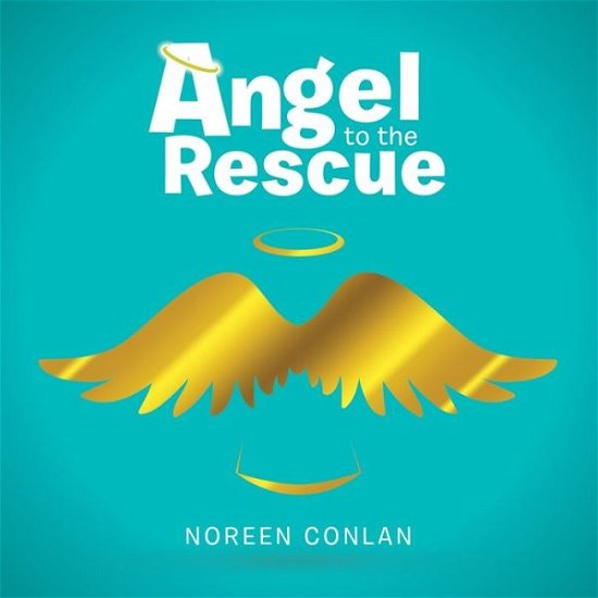 Cover for Noreen Conlan · Angel to the Rescue (Paperback Book) (2019)
