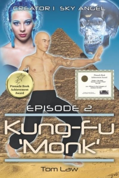 Cover for Tom Law · Creator 1 Sky Angel Episode 2 Kung-Fu 'Monk' (Paperback Book) (2018)