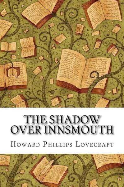 Cover for H P Lovecraft · The Shadow Over Innsmouth (Taschenbuch) (2018)