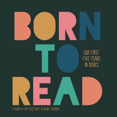 Cover for L.J. Tracosas · Born to Read: Our First Five Years in Books (Hardcover Book) (2021)