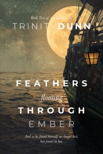 Cover for Trinity Dunn · Feathers Floating through Ember (Paperback Book) (2021)