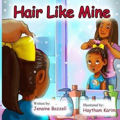 Cover for Jenaine Bazzell · Hair Like Mine (Taschenbuch) (2021)