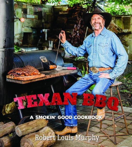 Texan Bbq - Robert Murphy - Książki - New Holland Publishers - 9781742578941 - 1 listopada 2016