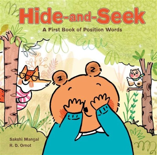 Sakshi Mangal · Hide-and-Seek: A First Book of Position Words (Hardcover Book) (2019)
