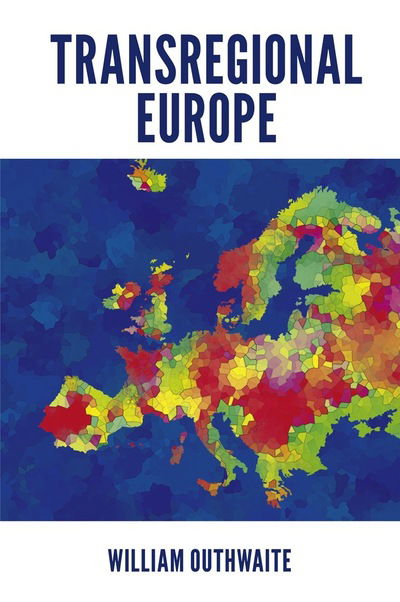 Cover for Outhwaite, William (Newcastle University, UK) · Transregional Europe (Hardcover Book) (2020)