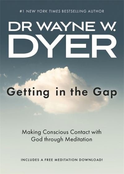 Cover for Wayne Dyer · Getting in the Gap: Making Conscious Contact with God through Meditation (Pocketbok) (2021)