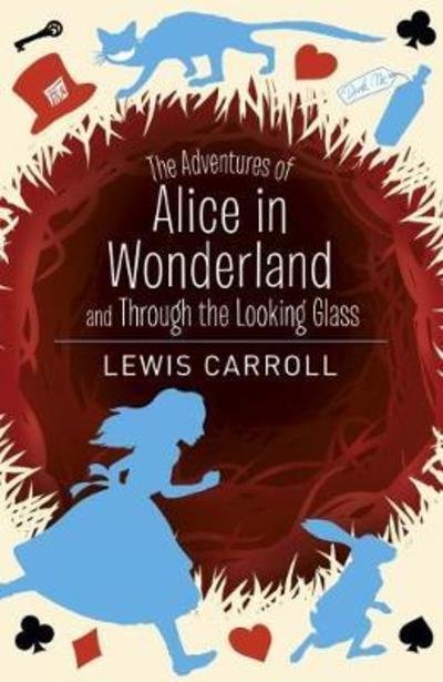 Cover for Lewis Carroll · The Adventures of Alice in Wonderland and Through the Looking Glass - Arcturus Classics (Paperback Bog) (2018)