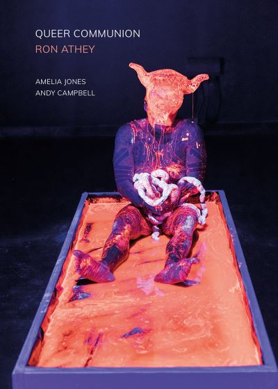 Cover for Amelia Jones · Queer Communion - Ron Athey (Taschenbuch) (2019)