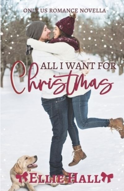 Cover for Ellie Hall · All I Want for Christmas (Paperback Book) (2018)