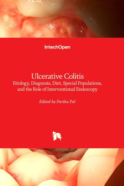 Cover for Ulcerative Colitis: Etiology, Diagnosis, Diet, Special Populations, and the Role of Interventional Endoscopy (Hardcover Book) (2022)