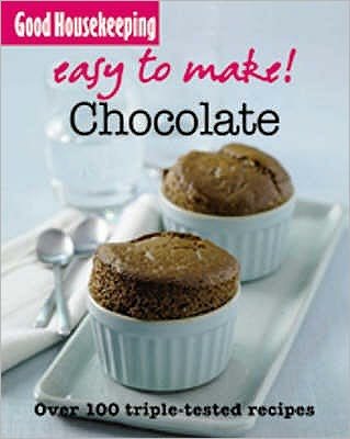 Cover for Good Housekeeping Institute · Good Housekeeping Easy to Make! Chocolate: Over 100 Triple-Tested Recipes - Easy to Make! (Paperback Bog) (2009)